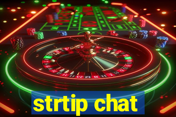 strtip chat